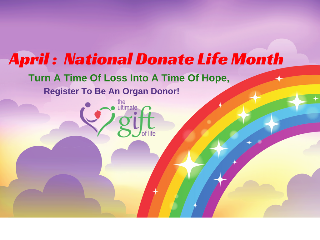 Aprils is National Donate Life Month